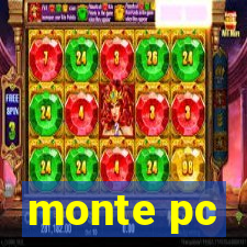 monte pc